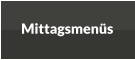 Mittagsmenüs